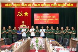 Hội thảo khoa học công trình “Lịch sử lực lượng vũ trang Quân khu 1-Việt Bắc (1945-2025)”